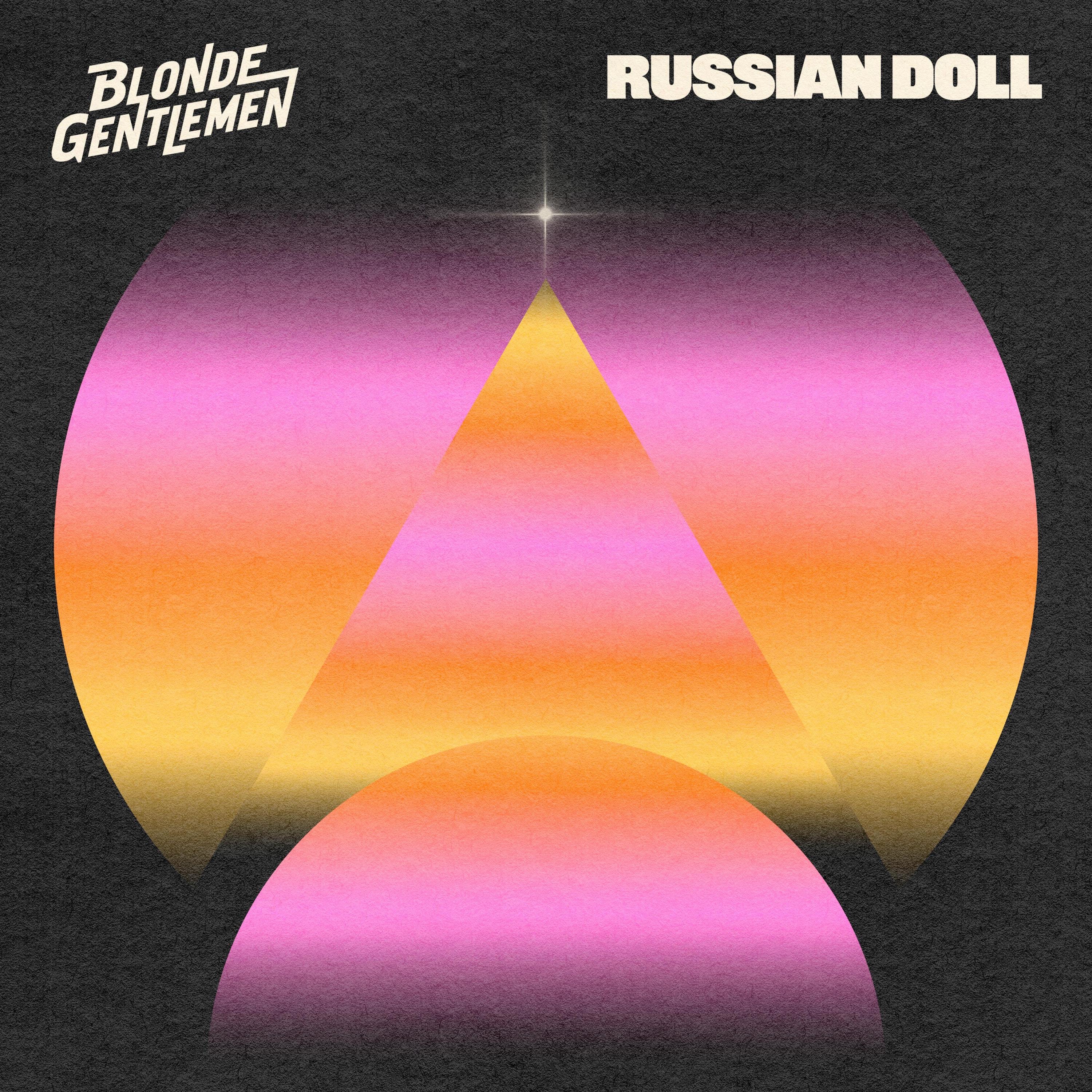 Russian Doll release artwork featuring the Blonde Gentlemen logo